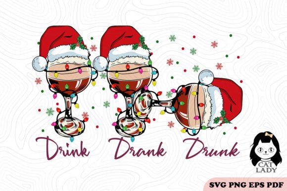 Drink Drank Drunk Wine Cup Graphics and Crafts