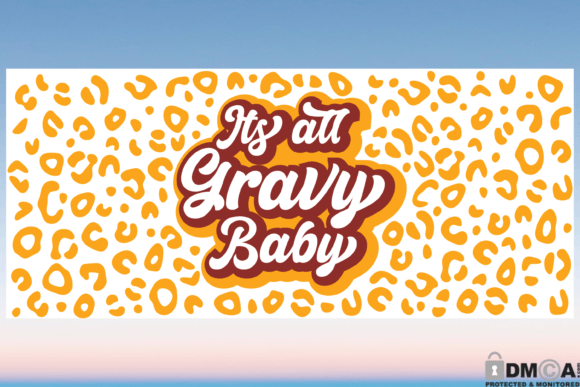 It’s All Gravy Baby SVG: Graphics for Print Templates
